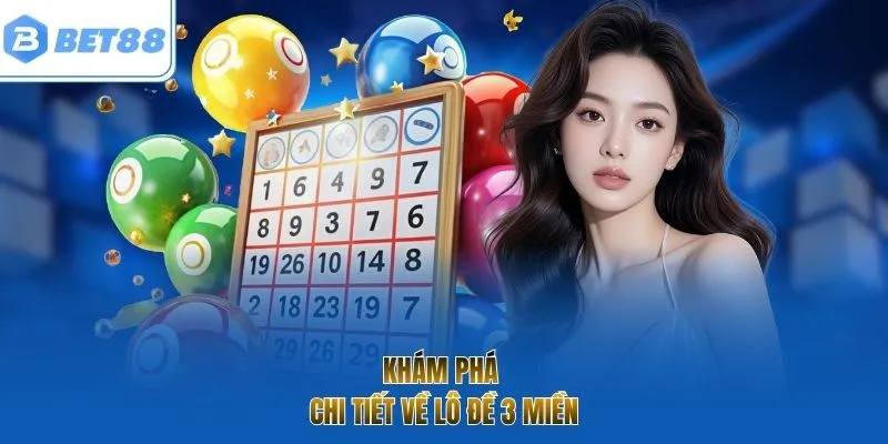 Khám phá chi tiết về lô đề 3 miền 